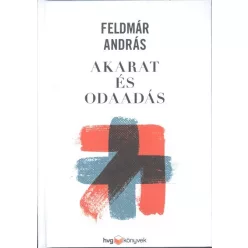 Akarat és odaadás - Pszichológia  témájú könyvek és olvasmányok