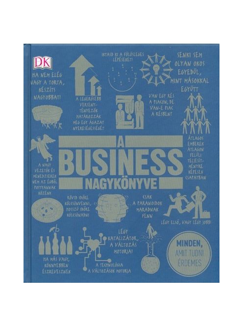 A business nagykönyve /Minden, amit tudni érdemes