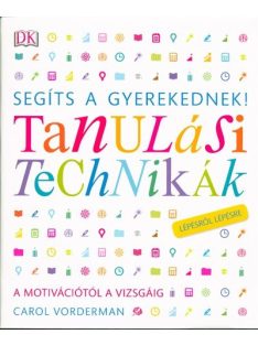   Segíts a gyerekednek! - Tanulási technikák /Lépésről lépésre