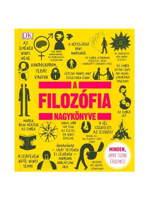 A filozófia nagykönyve /Minden, amit tudni érdemes