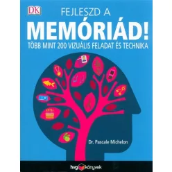 Fejleszd a memóriád! /Több mint 200 vizuális feladat és technika - Pszichológia  témájú könyvek és olvasmányok