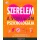 Szerelem - A vonzalom pszichológiája /Hogyan építsünk fel egy boldog párkapcsolatot? - Pszichológia  témájú könyvek és olvasmányok