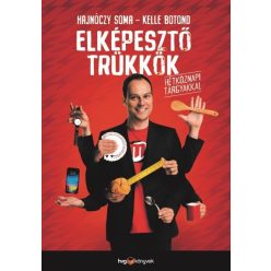 Elképesztő trükkök hétköznapi tárgyakkal