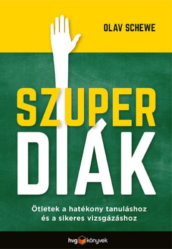 Szuperdiák - Ötletek a hatékony tanuláshoz és a sikeres vizsgázáshoz - Ifjúsági könyvek  témájú könyvek és olvasmányok
