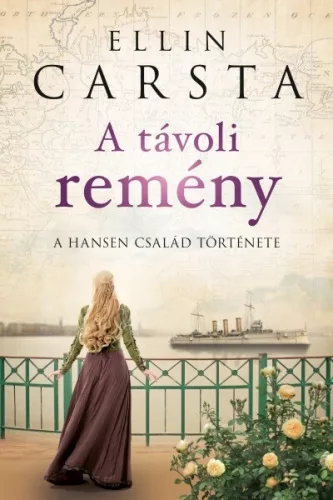 A távoli remény - A Hansen család története - Romantikus  témájú könyvek és olvasmányok