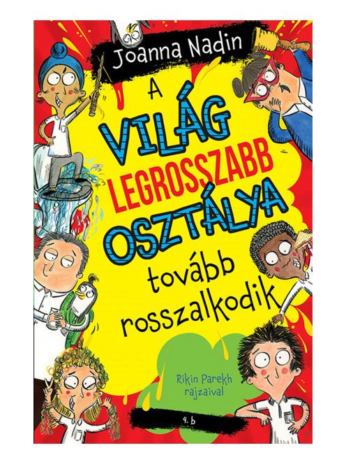 A világ legrosszabb osztálya tovább rosszalkodik