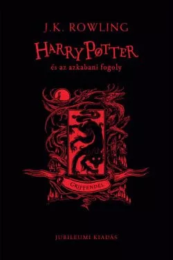 Harry Potter és az azkabani fogoly - Griffendéles kiadás - Fantasy  témájú könyvek és olvasmányok