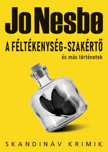 A féltékenység-szakértő és más történetek - Skandináv krimik - Krimi  témájú könyvek és olvasmányok