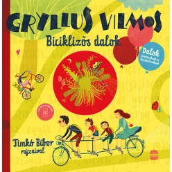   *Biciklizős dalok - Dalok óvodásoknak és kisiskolásoknak