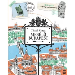 Mesélő Budapest (új kiadás) - Ismeretterjesztés  témájú könyvek és olvasmányok