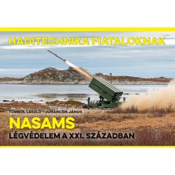 NASAMS – Légvédelem a XXI. században - Haditechnika Fiataloknak - Ismeretterjesztés  témájú könyvek és olvasmányok
