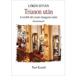Trianon után - A tovább élő crotao-hungarus tudat - Magyar esszék - Irodalomtörténet  témájú könyvek és olvasmányok