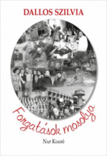 Forgatások mosolya - Anekdoták a magyar film történetéből (3. kiadás) - Film- és színháztörténet  témájú könyvek és olvasmányok