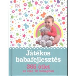 Játékos babafejlesztés /365 ötlet az első 12 hónapban - Csecsemőkor  témájú könyvek és olvasmányok