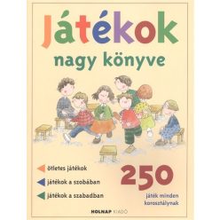 Játékok nagy könyve /250 játék minden korosztálynak - Sport, játék  témájú könyvek és olvasmányok