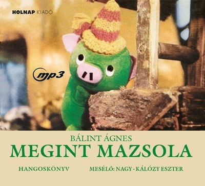 Megint Mazsola - Hangoskönyv - Hangoskönyvek  témájú könyvek és olvasmányok