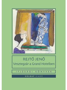 Vesztegzár a Grand Hotelben - Ifjúsági könyvek