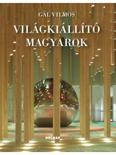 Világkiállító magyarok