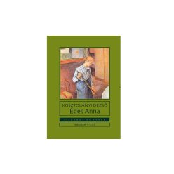 Édes Anna - Ifjúsági könyvek - Diákoknak ajánlott, klasszikusok  témájú könyvek és olvasmányok