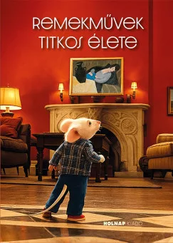 Remekművek titkos élete - Képzőművészet  témájú könyvek és olvasmányok
