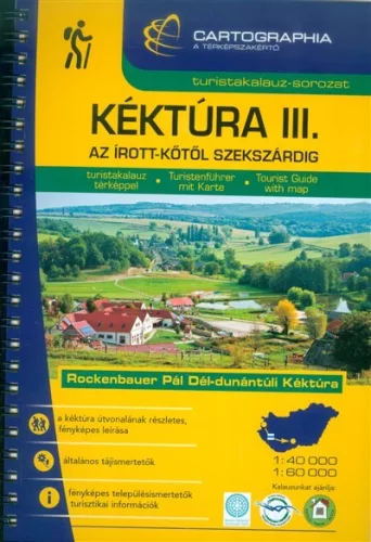 Kéktúra III. - Az írott-kőtől Szekszárdig /Turistakalauz-sorozat - Magyarország  témájú könyvek és olvasmányok