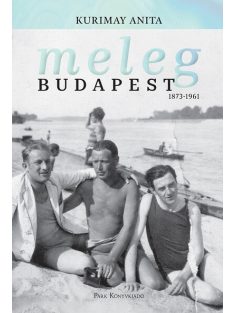 Meleg Budapest - 1873-1961