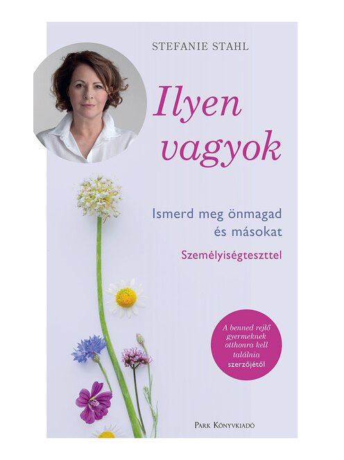 Ilyen vagyok! - Ismerd meg önmagad és másokat személyiségteszttel