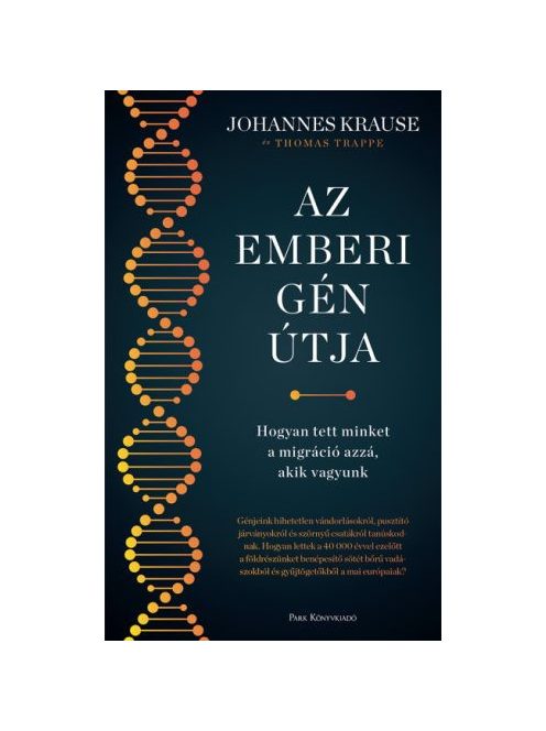 Az emberi gén útja - Hogyan tett minket a migráció azzá, akik vagyunk