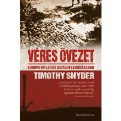   Véres övezet - Európa Hitler és Sztálin szorításában (2. kiadás)
