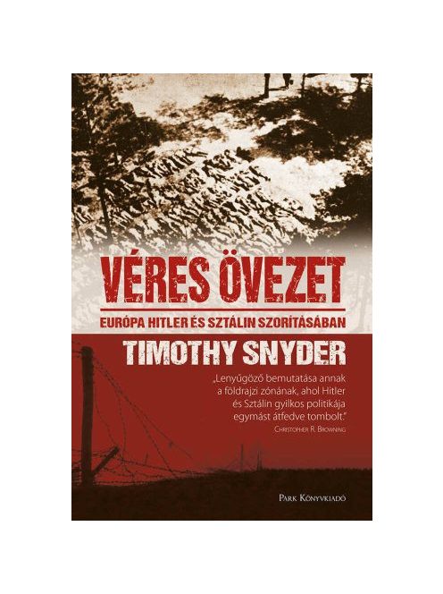 Véres övezet - Európa Hitler és Sztálin szorításában (2. kiadás)