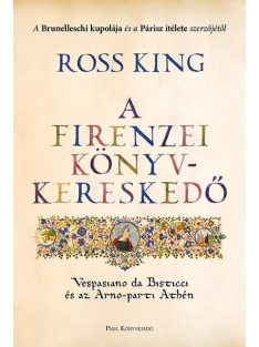   A firenzei könyvkereskedő - Vespasiano da Bisticci és az Arno-parti Athén