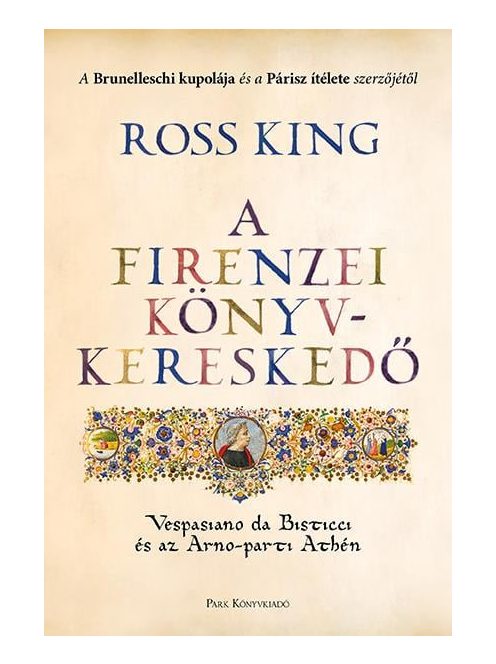 A firenzei könyvkereskedő - Vespasiano da Bisticci és az Arno-parti Athén