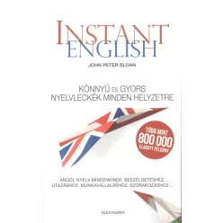 Instant english /Könnyű és gyors nyelvleckék minden helyzetre - Angol  témájú könyvek és olvasmányok