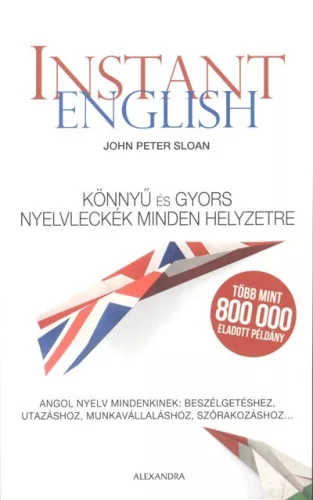 Instant english /Könnyű és gyors nyelvleckék minden helyzetre - Angol  témájú könyvek és olvasmányok