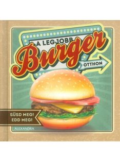 A legjobb burger otthon /Süsd meg! Edd meg!.