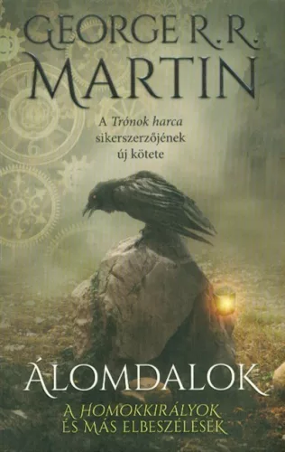 Álomdalok 1. kötet - A Homokkirályok és más elbeszélések - Fantasy  témájú könyvek és olvasmányok