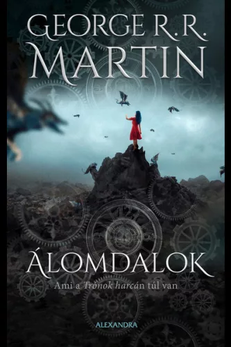 Álomdalok 2. kötet - Ami a Trónok harcán túl van - Fantasy  témájú könyvek és olvasmányok