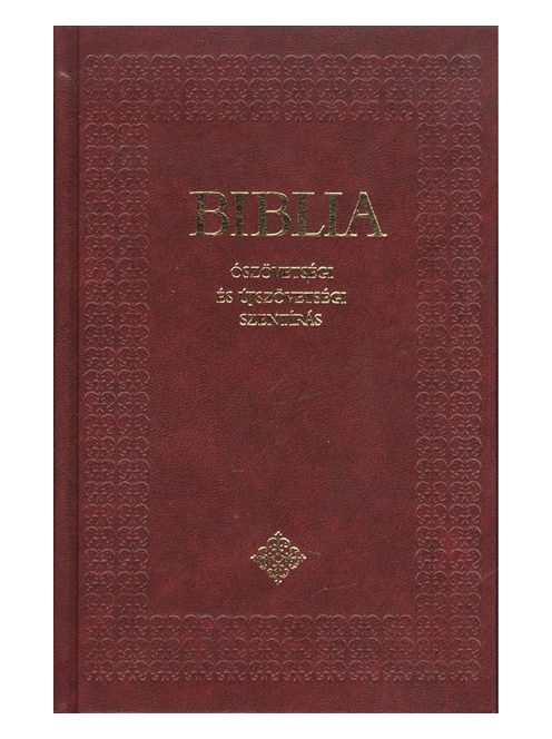 Biblia - Ószövetségi és Újszövetségi Szentírás - Sztenderd Biblia /Keménytáblás - bordó, fekete (katolikus fordítás)
