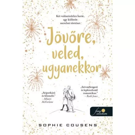 Jövőre, veled, ugyanekkor - Szórakoztató Irodalom  témájú könyvek és olvasmányok