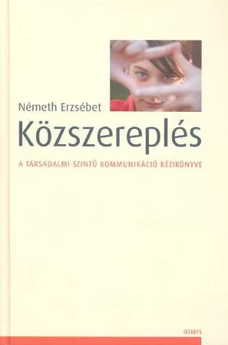 Közszereplés /A társadalmi szintű kommunikáció kézikönyve
