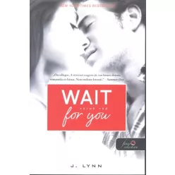 Wait for You - Várok rád /Várok rád 1. - Romantikus  témájú könyvek és olvasmányok