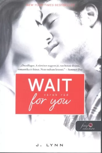 Wait for You - Várok rád /Várok rád 1. - Romantikus  témájú könyvek és olvasmányok
