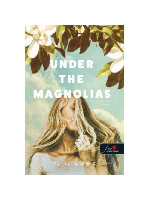 Under the Magnolias - Magnóliák alatt