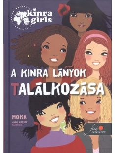 A Kinra lányok találkozása /Kinra girls 1.