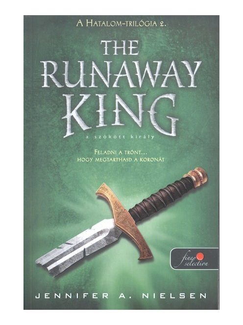 The Runaway King - A szökött király /Hatalom-trilógia 2.