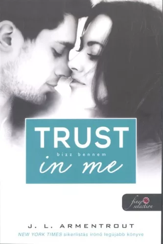 Trust in Me - Bízz bennem /Várok rád 1.5 - Romantikus  témájú könyvek és olvasmányok
