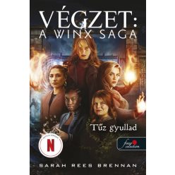 Tűz gyullad - Végzet: A Winx Saga 2. - Szórakoztató Irodalom  témájú könyvek és olvasmányok