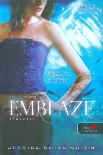 Emblaze - Lángolás /Violet Eden krónikák 3. - Szépirodalom  témájú könyvek és olvasmányok