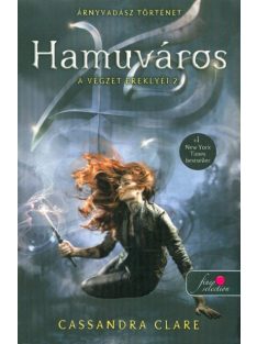 Hamuváros - A végzet ereklyéi 2. /Új borító