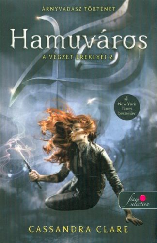 Hamuváros - A végzet ereklyéi 2. /Új borító - Fantasy  témájú könyvek és olvasmányok